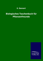 Biologisches Taschenbuch für Pflanzenfreunde