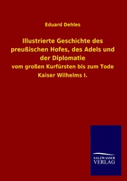 Illustrierte Geschichte des preußischen Hofes, des Adels und der Diplomatie - Cover