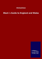 Black's Guide to England and Wales