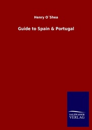 Guide to Spain &amp; Portugal