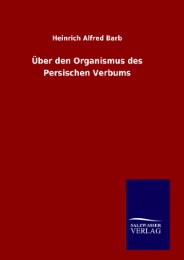 Über den Organismus des Persischen Verbums - Cover