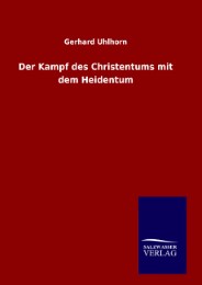 Der Kampf des Christentums mit dem Heidentum
