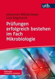 Prüfungen erfolgreich bestehen im Fach Mikrobiologie - Cover