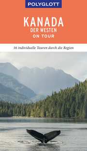POLYGLOTT on tour Kanada - Der Westen