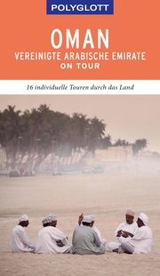POLYGLOTT on tour Reiseführer Oman & Vereinigte Arabische Emirate - Cover