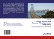 Vehicle Routing and Resource Allocation under Uncertainty
