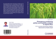 Divergence, combining ability and stability analysis in Hybrid Rice