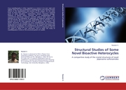 Structural Studies of Some Novel Bioactive Heterocycles