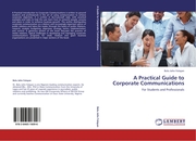 A Practical Guide to Corporate Communications