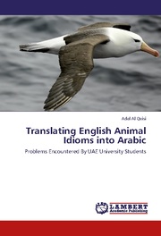 Translating English Animal Idioms into Arabic