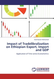 Impact of Tradelibralization on Ethiopian Export, Import and GDP