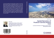 Spatial Dynamics of Producer Services-Ankara Case
