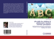 Life skills for children & adolescents: teacher trainees' perception
