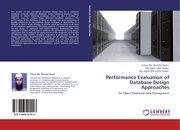 Performance Evaluation of Database Design Approaches