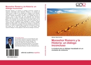 Monsenor Romero y la Historia: un dialogo inconcluso