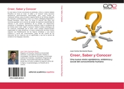 Creer, Saber y Conocer