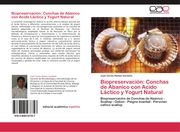 Biopreservacion: Conchas de Abanico con Acido Lactico y Yogurt Natural