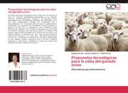 Propuestas tecnologicas para la ceba del ganado ovino