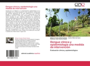 Dengue clinica y epidemiologia una medida de intervencion
