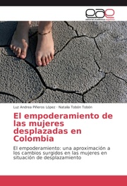 El empoderamiento de las mujeres desplazadas en Colombia