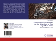Environmental Influences on the Behaviour of Zoo Leopards in India