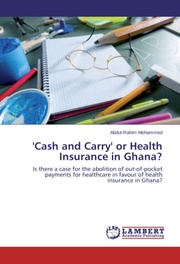 'Cash and Carry' or Health Insurance in Ghana?