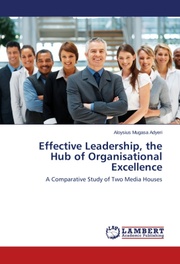 Effective Leadership, the Hub of Organisational Excellence