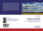 Application of Weather Forecasts in Agriculture