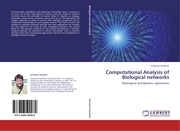 Computational Analysis of Biological networks