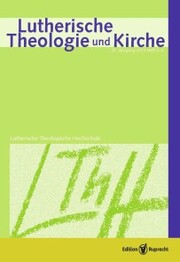Lutherische Theologie und Kirche, Heft 02-03/2013 - Einzelkapitel - Als Kirche verantwortlich die Bibel verstehen - Cover