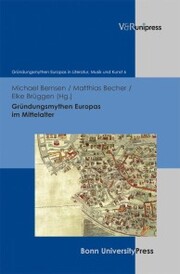 Gründungsmythen Europas im Mittelalter - Cover