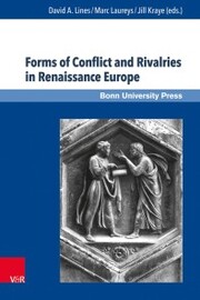 Forms of Conflict and Rivalries in Renaissance Europe - Cover