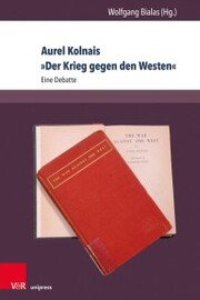 Aurel Kolnais »Der Krieg gegen den Westen«
