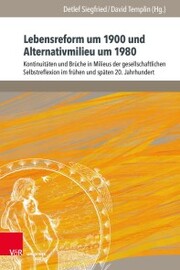 Lebensreform um 1900 und Alternativmilieu um 1980 - Cover