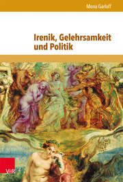 Irenik, Gelehrsamkeit und Politik - Cover