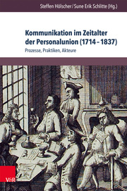 Kommunikation im Zeitalter der Personalunion (1714-1837) - Cover