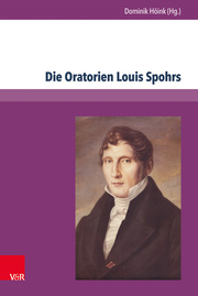 Die Oratorien Louis Spohrs