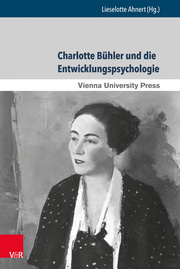 Charlotte Bühler und die Entwicklungspsychologie - Cover