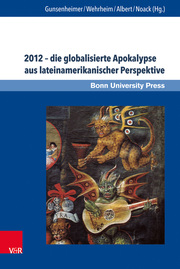 2012 - die globalisierte Apokalypse aus lateinamerikanischer Perspektive