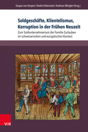 Soldgeschäfte, Klientelismus, Korruption in der Frühen Neuzeit - Cover