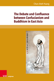 The Debate and Confluence between Confucianism and Buddhism in East Asia - Cover
