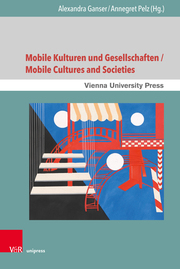 Mobile Kulturen und Gesellschaften / Mobile Cultures and Societies - Cover