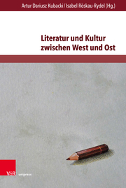 Literatur und Kultur zwischen West und Ost - Cover