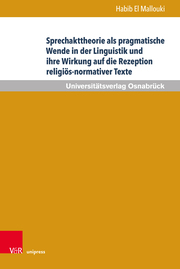 Sprechakttheorie als pragmatische Wende in der Linguistik und ihre Wirkung auf die Rezeption religiös-normativer Texte - Cover