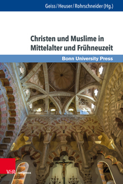 Christen und Muslime in Mittelalter und Frühneuzeit - Cover