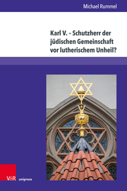 Karl V. - Schutzherr der jüdischen Gemeinschaft vor lutherischem Unheil? - Cover