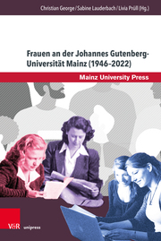 Frauen an der Johannes Gutenberg-Universität Mainz (1946-2022) - Cover