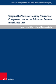 Shaping the Status of Heirs by Contractual Components under the Polish and German Inheritance Law - Cover