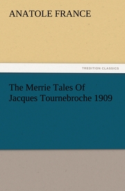 The Merrie Tales Of Jacques Tournebroche 1909