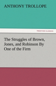 The Struggles of Brown, Jones, and Robinson By One of the Firm